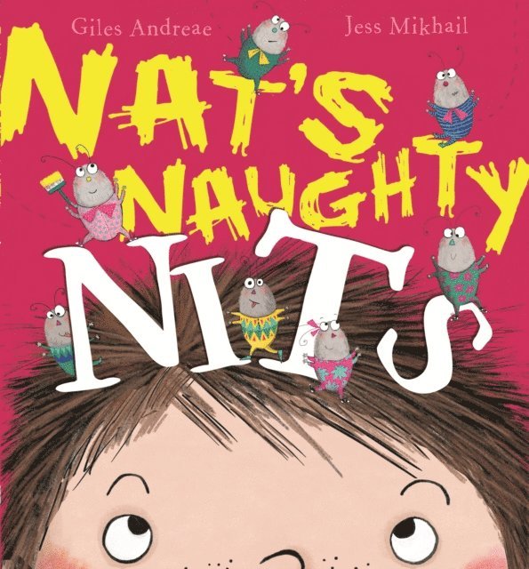 Giles Andreae - Nat's Naughty Nits, E-bok