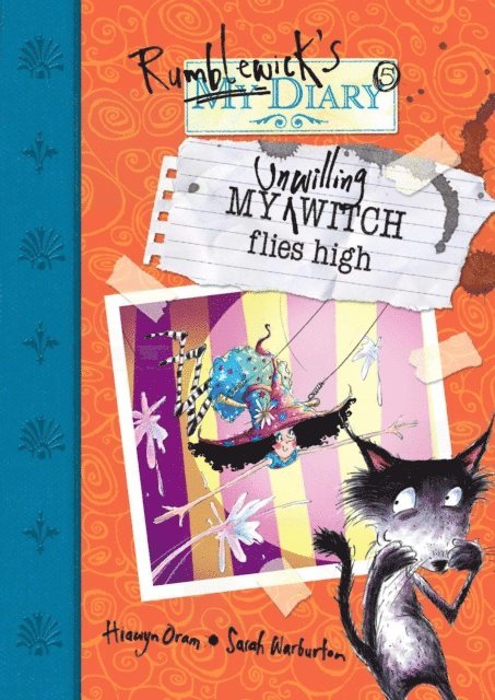 Hiawyn Oram - My Unwilling Witch Flies High, E-bok