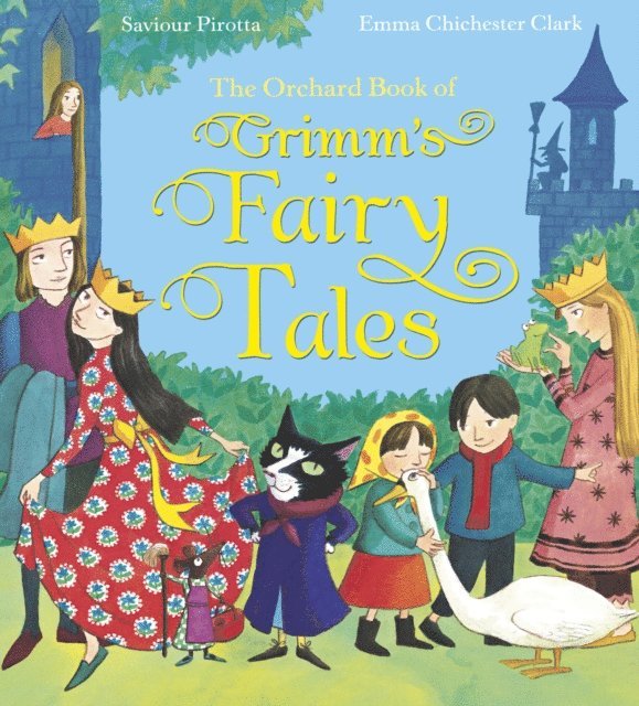 Saviour Pirotta - Orchard Book of Grimm's Fairy Tales, E-bok