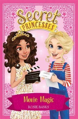 Rosie Banks - Secret Princesses: Movie Magic, Häftad. Tillgänglighet: Lägg i varukorg