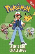 The Official Pokemon Fiction: Ash's Big Challenge