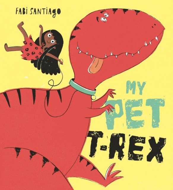 Fabi Santiago - My Pet T-Rex, E-bok. Tillgänglighet: Lägg i varukorg