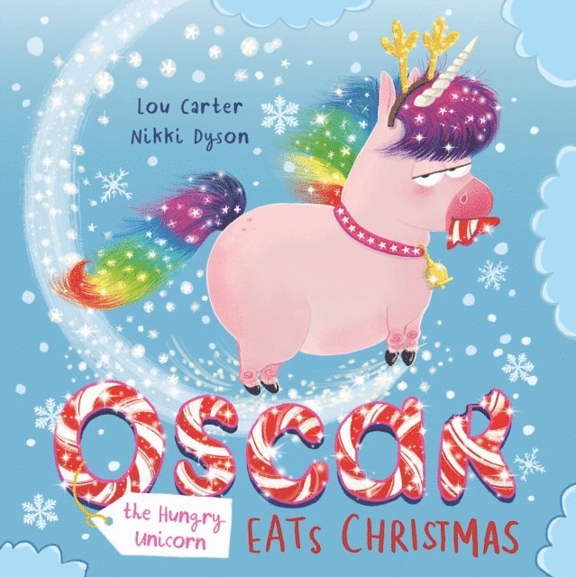 Lou Carter - Oscar the Hungry Unicorn Eats Christmas, E-bok