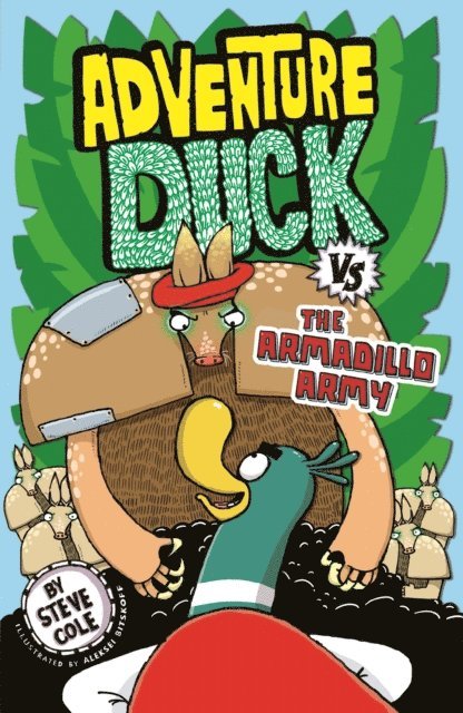 Steve Cole - Adventure Duck vs the Armadillo Army, E-bok