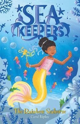 Coral Ripley - Sea Keepers: The Rainbow Seahorse, Häftad