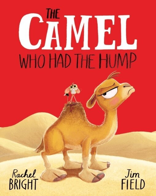 Rachel Bright - Camel Who Had The Hump, Inbunden