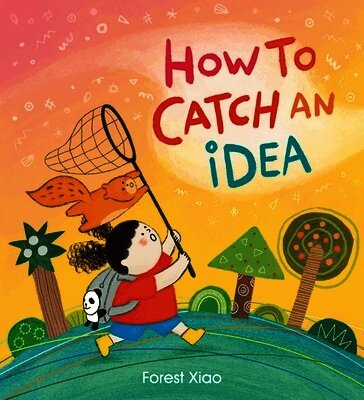 Forest Xiao - How to Catch an Idea, Häftad. Tillgänglighet: Lägg i varukorg