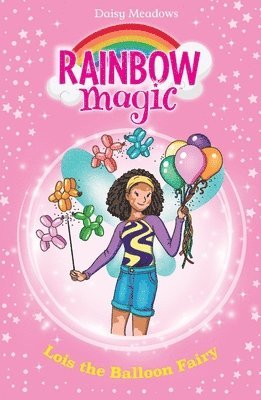 Rainbow Magic: Lois the Balloon Fairy