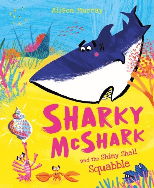 Alison Murray - Sharky McShark and the Shiny Shell Squabble, E-bok. Tillgänglighet: Lägg i varukorg