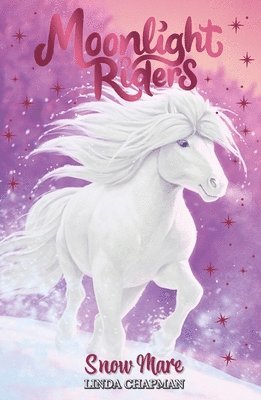 Linda Chapman - Moonlight Riders: Snow Mare, Häftad