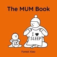 Forest Xiao - Mum Book, Inbunden. Tillgänglighet: Kommande