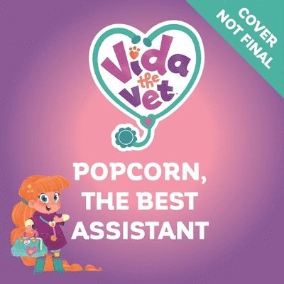 Official Vida the Vet - Vida the Vet: Popcorn the Super Helper, Häftad. Tillgänglighet: Kommande