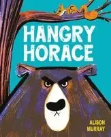 Alison Murray - Hangry Horace, Häftad. Tillgänglighet: Kommande