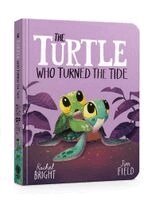 Rachel Bright - Turtle Who Turned the Tide, Kartonnage