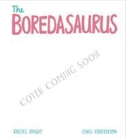 Rachel Bright - DinoFeelings Book: The Boredysaurus, Inbunden