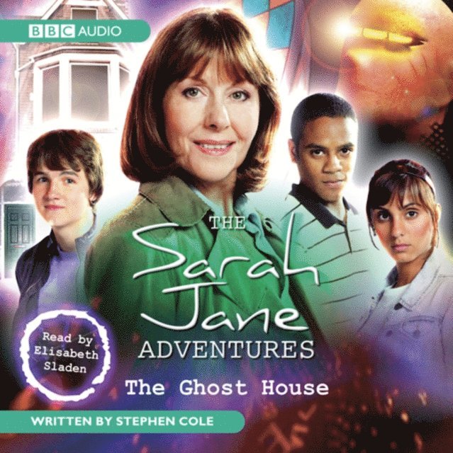 Stephen Cole - Sarah Jane Adventures The Ghost House, Ljudbok