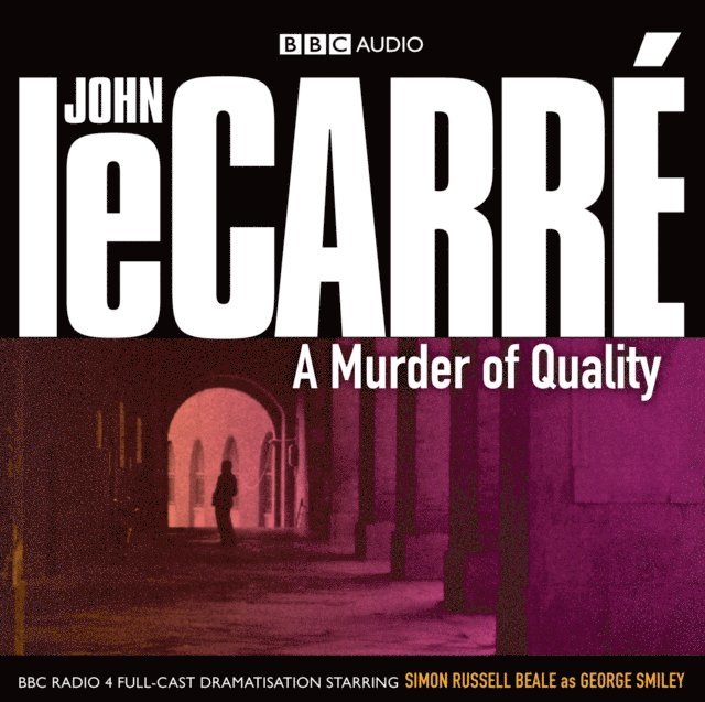 John le Carre - Murder Of Quality, Ljudbok