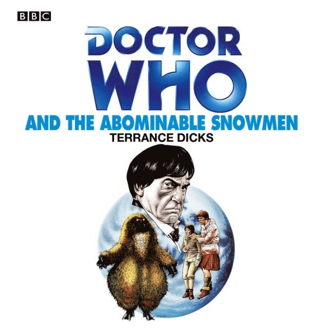 Terrance Dicks - Doctor Who And The Abominable Snowmen, Ljudbok