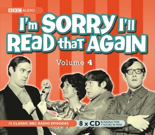 Tim Brooke-Taylor - I'm Sorry I'll Read That Again: Volume 4, Ljudbok