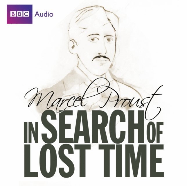 Marcel Proust - In Search Of Lost Time, Ljudbok