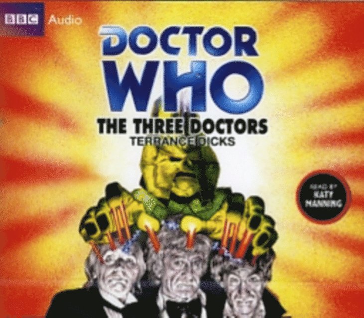 Terrance Dicks - Doctor Who: The Three Doctors, Ljudbok