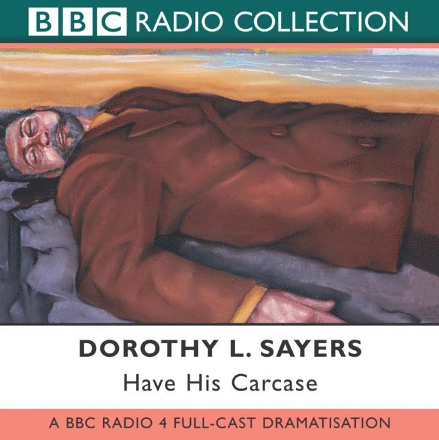 Dorothy L. Sayers - Have His Carcase, Ljudbok