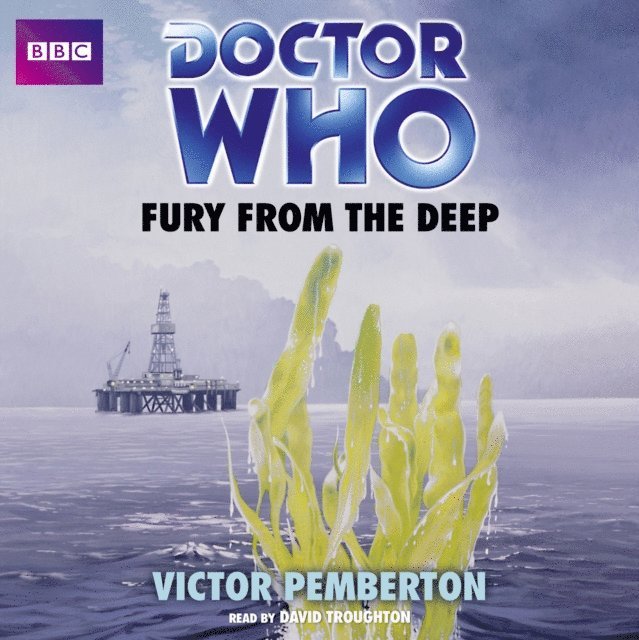 Victor Pemberton - Doctor Who: Fury From The Deep (Classic Novels), Ljudbok