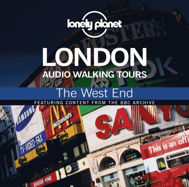 Wayne Holloway-Smith - Lonely Planet Audio Walking Tours: London: The West End, Ljudbok