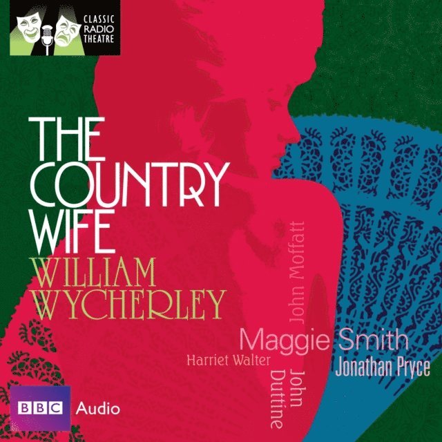 William Wycherley - Country Wife, Ljudbok