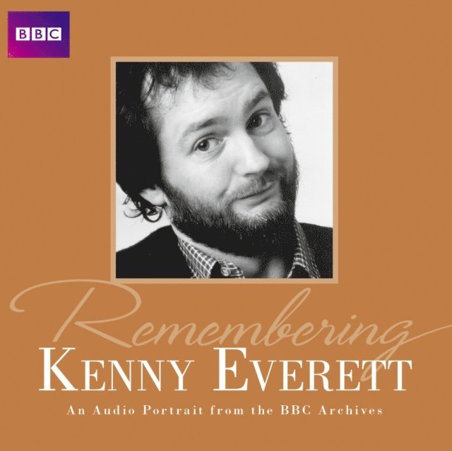 Kenny Everett - Remembering Kenny Everett, Ljudbok
