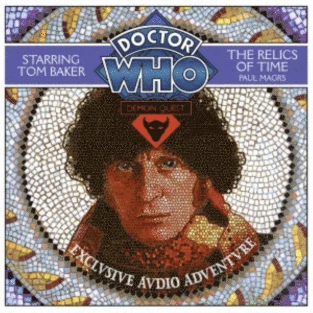 Paul Magrs - Doctor Who Demon Quest 1: The Relics Of Time, Ljudbok