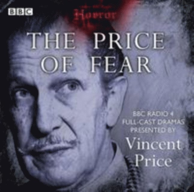 Various - Classic BBC Radio Horror: The Price of Fear, Ljudbok