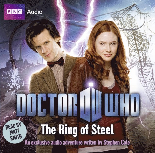 Stephen Cole - Doctor Who: The Ring Of Steel, Ljudbok