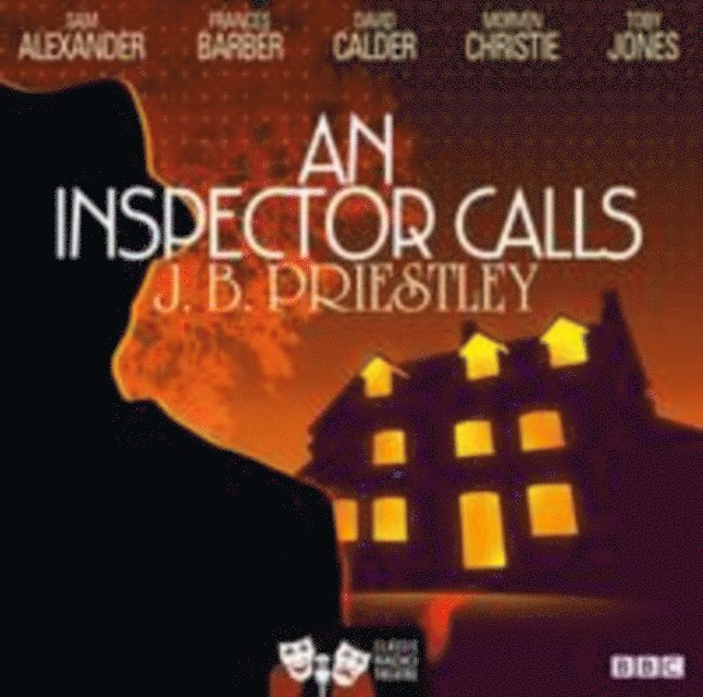 J.B. Priestley - Inspector Calls (Classic Radio Theatre), Ljudbok