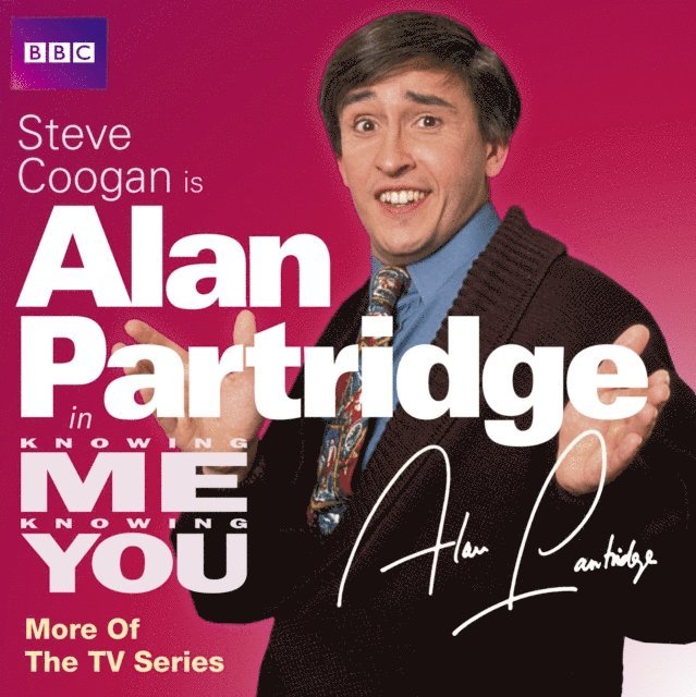 Steve Coogan, Armando Iannucci - Knowing Me, Knowing You with Alan Partridge: More of the TV Series, Ljudbok