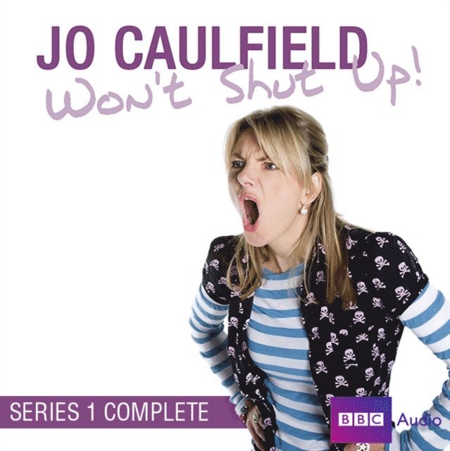 Jo Caulfield, Kevin Anderson - Jo Caulfield Won't Shut Up Series 1, Ljudbok