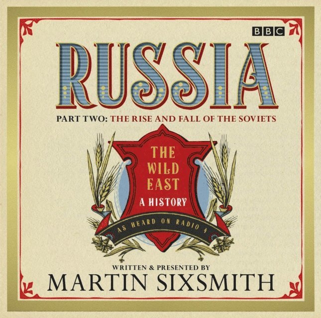 Martin Sixsmith - Russia: Part Two: The Rise and Fall of the Soviets, Ljudbok. Tillgänglighet: Lägg i varukorg