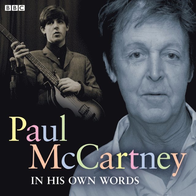Paul McCartney - Paul McCartney In His Own Words, Ljudbok