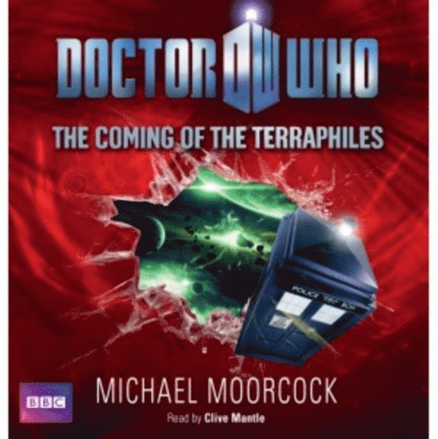 Michael Moorcock - Doctor Who: The Coming Of The Terraphiles, Ljudbok