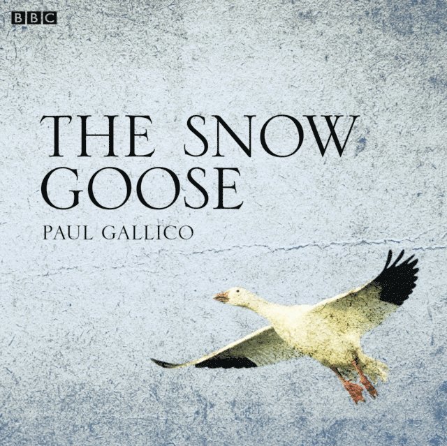 Paul Gallico - Snow Goose, Ljudbok