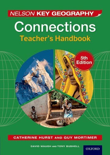 David Waugh, Tony Bushell, Guy Mortimer, Catherine Hurst - Nelson Key Geography Connections Teacher's Handbook, Häftad