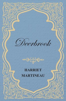 Harriet Martineau - Deerbrook, Häftad