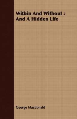 George Macdonald - Within And Without, Häftad
