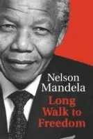 Nelson Mandela - Long Walk To Freedom, Inbunden