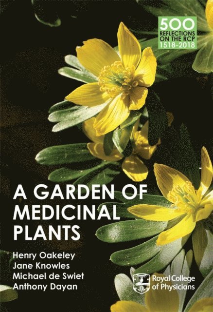 Anthony Dayan, Michael de Swiet, Jane Knowles, Henry Oakeley - Garden of Medicinal Plants, E-bok