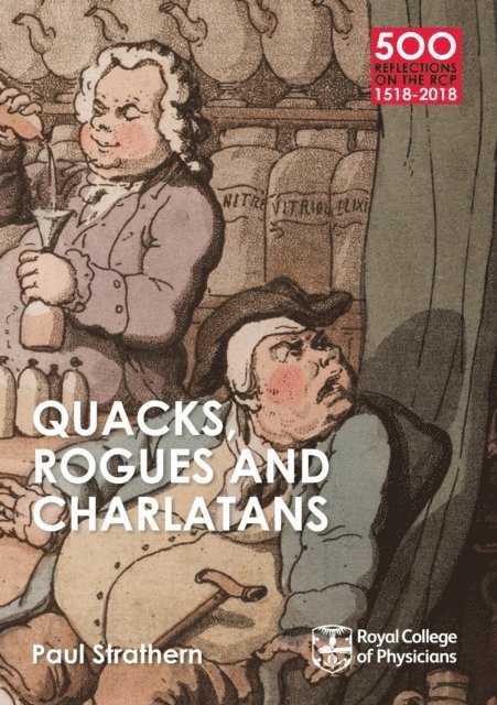 Paul Strathern - Quacks, Rogues and Charlatans of the RCP, E-bok