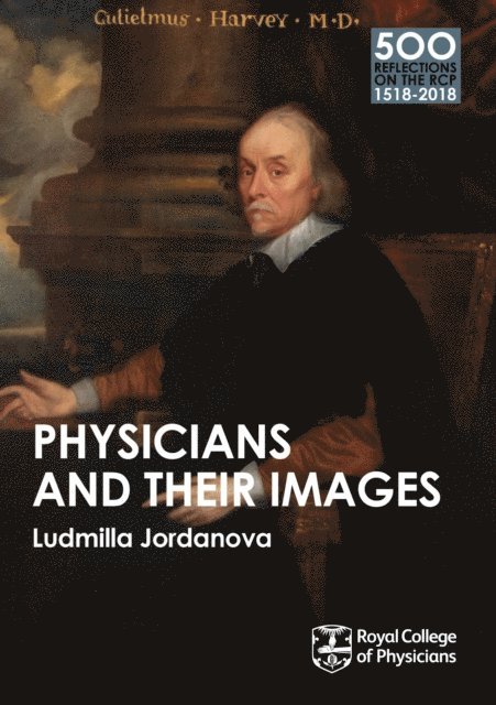Ludmilla Jordanova - Physicians and their Images, E-bok