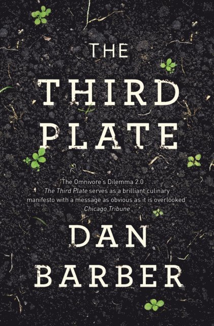 Dan Barber - Third Plate, E-bok