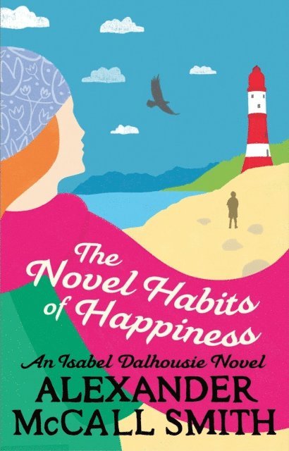 Alexander McCall Smith - Novel Habits of Happiness, E-bok