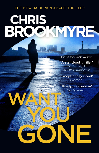 Chris Brookmyre - Want You Gone, E-bok